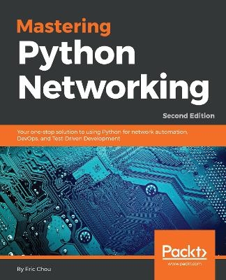 Mastering Python Networking - Eric Chou
