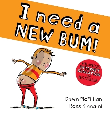 I Need a New Bum! - Dawn McMillan