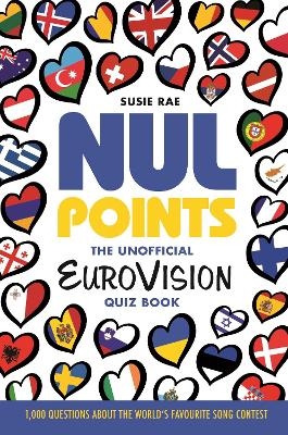 Nul Points - The Unofficial Eurovision Quiz Book - Nate Rae