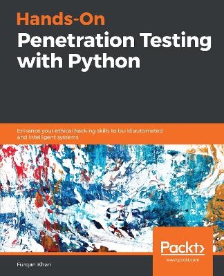Hands-On Penetration Testing with Python - Furqan Khan