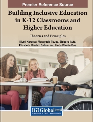 Building Inclusive Education in K-12 classrooms and Higher Education