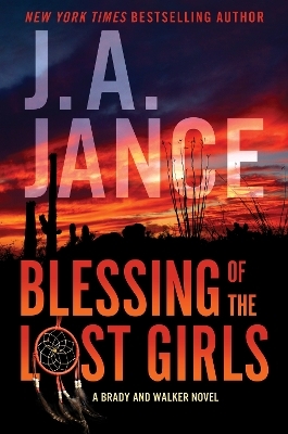 Blessing of the Lost Girls - J. A Jance