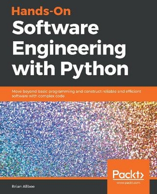 Hands-On Software Engineering with Python