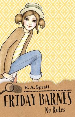 Friday Barnes 4: No Rules -  R.A. Spratt