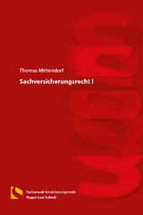 Sachversicherungsrecht I - Thomas Mittendorf