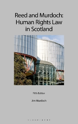 Reed and Murdoch: Human Rights Law in Scotland - Jim L Murdoch