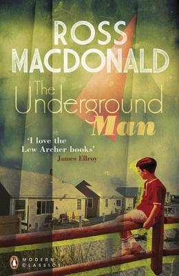 Underground Man -  Ross Macdonald