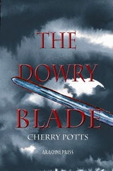 The Dowry Blade - Cherry Potts