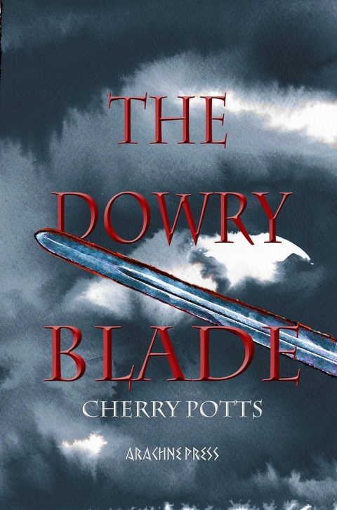 The Dowry Blade - Cherry Potts