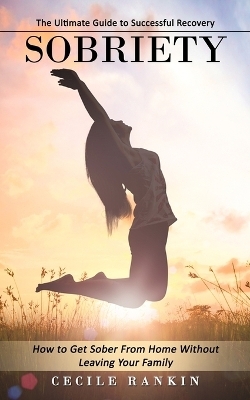 Sobriety - Cecile Rankin