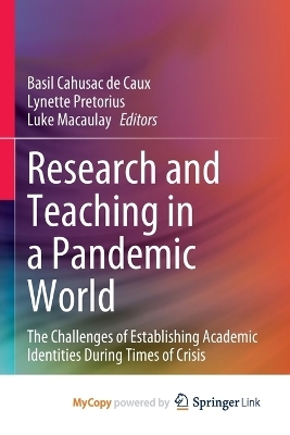 Research and Teaching in a Pandemic World