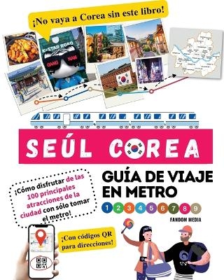 Gu&iacute;a de viaje en metro por Se&uacute;l, Corea &iexcl;C&oacute;mo disfrutar de las 100 principales atracciones de la ciudad con s&oacute;lo tomar el metro! - Fandom Media