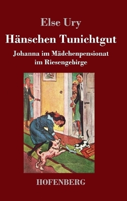 H&auml;nschen Tunichtgut - Else Ury