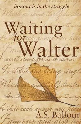 Waiting for Walter -  A. S. Balfour