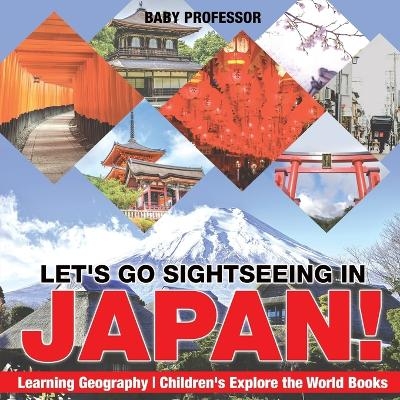 Let's Go Sightseeing in Japan| -  Baby Professor