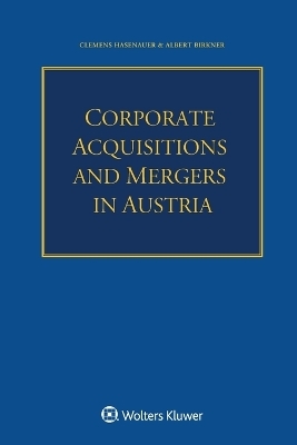 Corporate Acquisitions and Mergers in Austria - Clemens Hasenauer, Albert Birkner