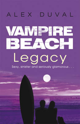 Vampire Beach: Legacy -  Alex Duval