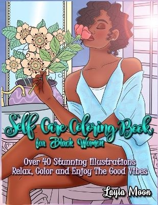 Self-Care Coloring Book for Black Women - Layla Moon