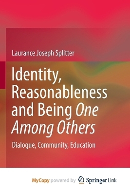 Identity, Reasonableness and Being One Among Others