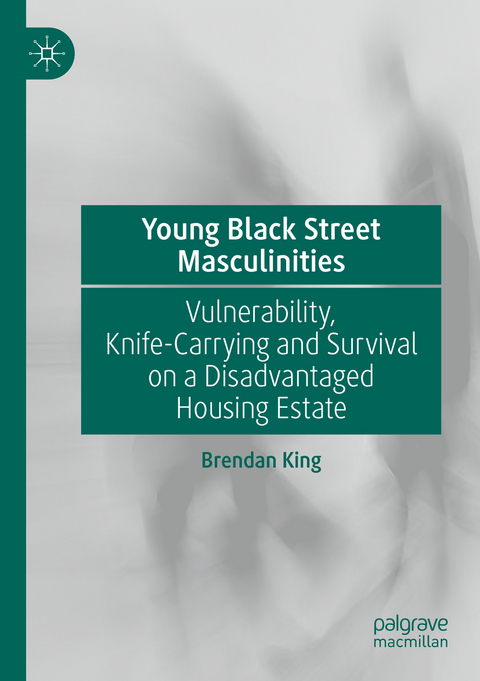 Young Black Street Masculinities - Brendan King