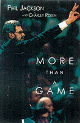 More Than a Game -  Phil Jackson,  Charley Rosen