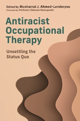 Antiracist Occupational Therapy - 
