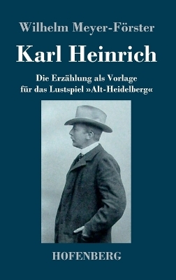 Karl Heinrich - Wilhelm Meyer-F&ouml;rster