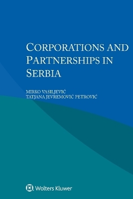 Corporations and Partnerships in Serbia - Mirko Vasiljevic&acute;