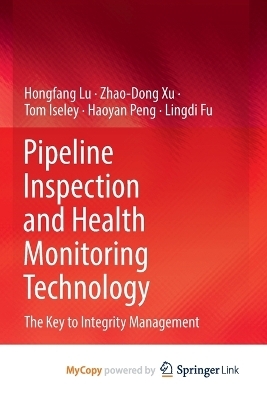Pipeline Inspection and Health Monitoring Technology