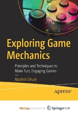 Exploring Game Mechanics