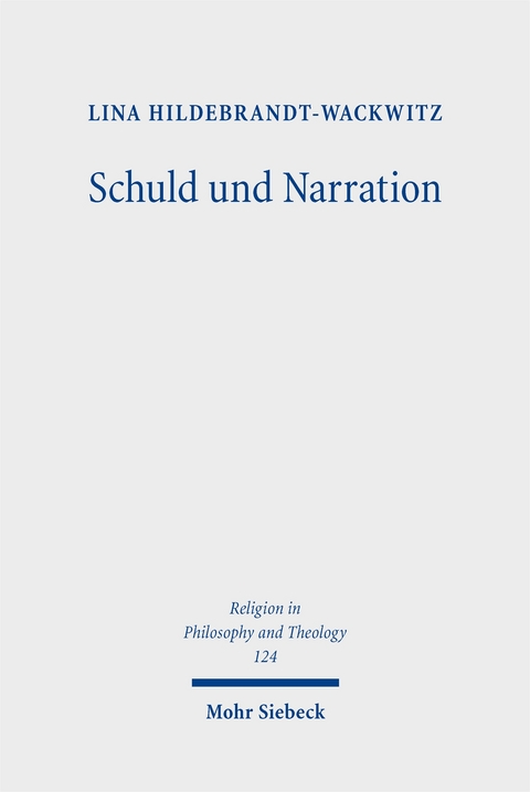 Schuld und Narration - Lina Hildebrandt-Wackwitz