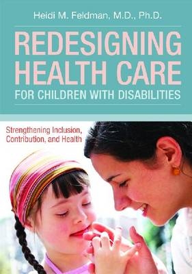 Redesigning Health Care for Children with Disabilities
