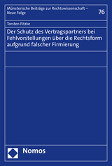 Der Schutz des Vertragspartners bei Fehlvorstellungen &uuml;ber die Rechtsform aufgrund falscher Firmierung - 