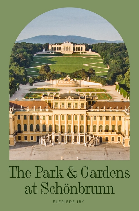 The Park & Gardens at Sch&ouml;nbrunn - Elfriede Iby