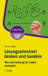 L&ouml;sungsorientiert denken und handeln - Marcus Stobbe