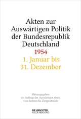 Akten zur Ausw&auml;rtigen Politik der Bundesrepublik Deutschland 1954 - 