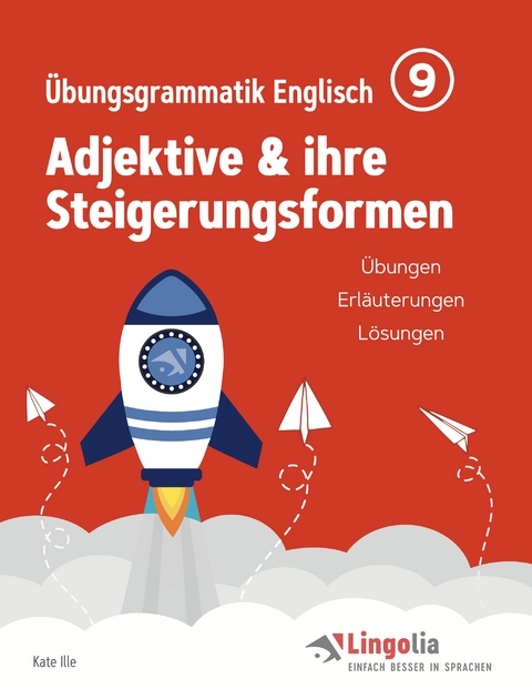 Lingolia Übungsgrammatik Englisch Teil 9 - Kate Ille