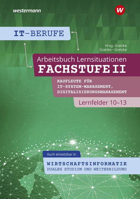 Arbeitsbuch Lernsituation Fachstufe II - Lennart Gratzke