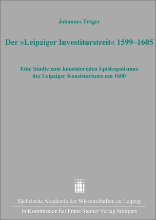 Der „Leipziger Investiturstreit“ 1599–1605