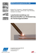 Laserkantenveredlung von Blechwerkstoffen zur Verbesserung der Kanteneigenschaften - Michael D&ouml;lz, Sebastian M&uuml;nstermann, Stefanie Linnenbrink, Judith Kumstel, Edgar Willenborg, Constantin Leon H&auml;fner