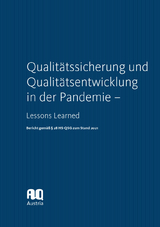 Qualit&auml;tssicherung und Qualit&auml;tsentwicklung in der Pandemie &ndash; Lessons Learned - 