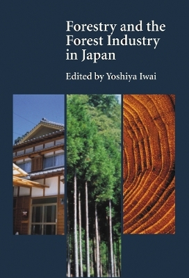 Forestry and the Forest Industry in Japan - 