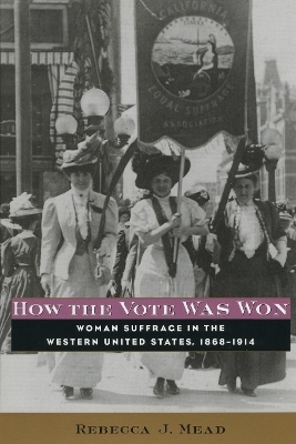 How the Vote Was Won - Rebecca Mead