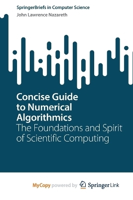 Concise Guide to Numerical Algorithmics - John Lawrence Nazareth