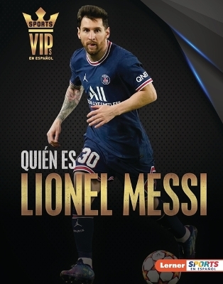 Qui&eacute;n es Lionel Messi (Meet Lionel Messi) - David Stabler
