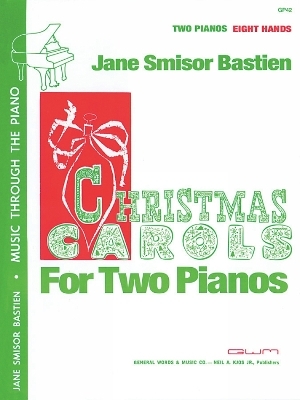 Christmas Carols for Two Pianos, 8 Hands - Jane Bastien