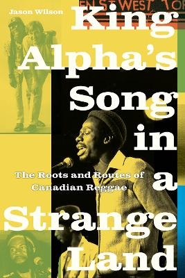 King Alpha's Song in a Strange Land - Jason Wilson