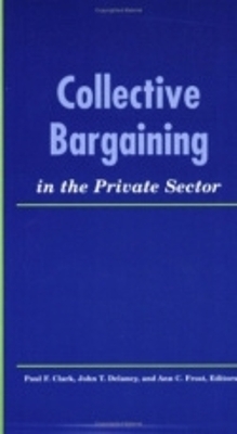Collective Bargaining in the Private Sector - 