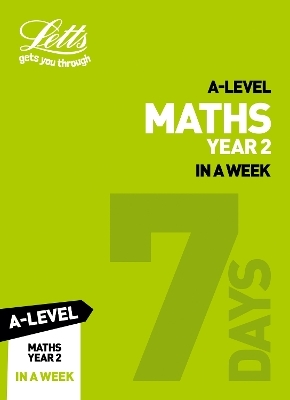 A -level Maths Year 2 In a Week -  Letts A-level