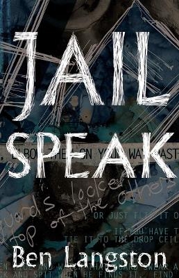 Jail Speak - Ben Langston